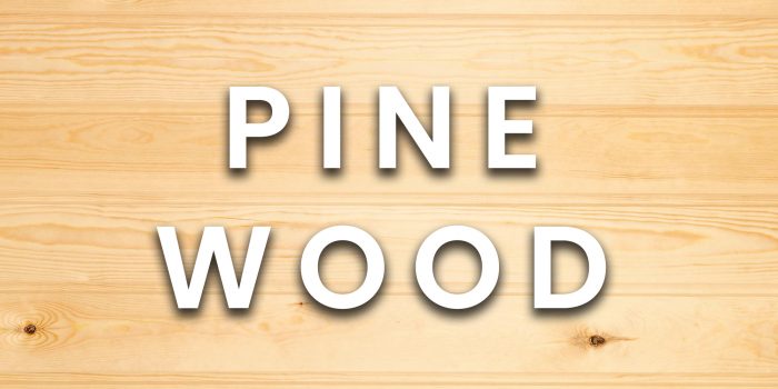 Pine (Softwood)